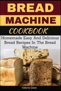 在飛比找博客來優惠-Bread Machine Cookbook: Homema