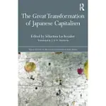 THE GREAT TRANSFORMATION OF JAPANESE CAPITALISM