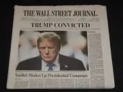 2024 MAY 31 WALL STREET JOURNAL NEWSPAPER - TRUMP CONVICTED ON ALL 34 COUNTS