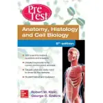 ANATOMY HISTOLOGY AND CELL BIOLOGY PRETEST SELF-ASSESSMENT AND REVIEW