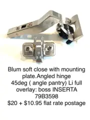 blum 45deg Angled Hinge Soft Close INSERTA ( Angle Pantry) With Mounting Plate