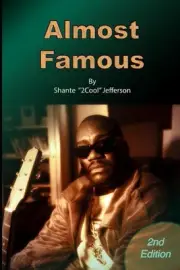 Almost Famous by Shante 2cool Jefferson Paperback Book