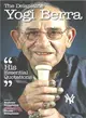 The Delaplaine Yogi Berra - His Essential Quotations