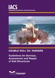 IACS DOUBLE HULL OIL TANKERS SURVEYS-ASSESSMENT-REPAIRS UK PRO BOOK MINT