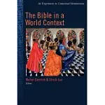 THE BIBLE IN A WORLD CONTEXT: AN EXPERIMENT IN CONTEXTUAL HERMENEUTICS
