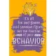It’’s All Fun And Games Until Someone Figures Out The Function Of Your Behavior: Journal: Gift For Board Certified Behavior Analysis BCBA Specialist, B