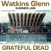 grateful dead Watkins glenn soundcheck '73 7-27 ltd 2cd