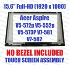 Acer Aspire V5-572P V5-573P 15.6" LCD Touch Screen Assembly FHD Version