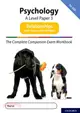 The Complete Companions for AQA Fourth Edition: 16-18: The Complete Companions: A Level Psychology: Paper 3 Exam Workbook for AQA: Relationships including Issues and debates