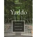 YADDO: MAKING AMERICAN CULTURE
