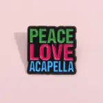 有趣的文字胸針別針 PEACE LOVE ACAPELLA 胸針徽章背包服裝配飾送給朋友的禮物