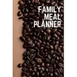 WEEKLY FAMILY MEAL PLANNER FOR BUSY FAMILIES, COFFEE