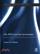 The WTO and the Environment―Development of Competence Beyond Trade