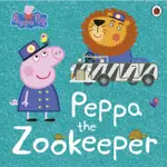 PEPPA PIG: PEPPA THE ZOOKEEPER/PEPPA PIG【三民網路書店】