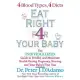 Eat Right for Your Baby: The Individulized Guide to Fertility and Maximum Heatlh During Pregnancy