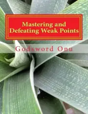 Mastering and Defeating Weak Points: Disciplining the Flesh by Godsword Godswill