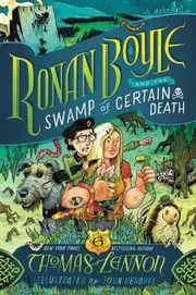 Ronan Boyle and the Swamp of Certain Death (Ronan Boyle #2)