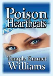 Poison Heartbeats: A Novel by Temple Emmet Williams (English) Hardcover Book