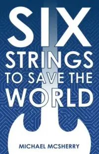 在飛比找博客來優惠-Six Strings to Save the World
