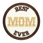 Best Mom Ever Embroidered Patch Ivory/Brown Iron-On Sew-On Jacket Backpack Hat