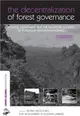 The Decentralization of Forest Governance ─ Politics, Economics and the Fight for Control of Forests in Indonesian Borneo