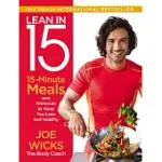 LEAN IN 15: 15-MINUTE MEALS AND WORKOUTS TO KEEP YOU LEAN AND HEALTHY