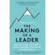 The Making of a Leader: What Elite Sport Can Teach Us about Leadership, Management and Performance