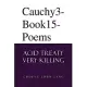 Cauchy3-book15-poems: Acid Treaty Very Killing