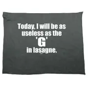 Today Will Be As Useless The G In Lasagne - Funny Novelty Gym Sports Towel Gift