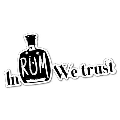 In Rum We Trust Sticker Aussie Car Flag 4x4 Funny Ute #5592EN
