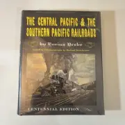 The Central Pacific & Southern Pacific Railroads | Centennial Ed. | Lucius Beebe