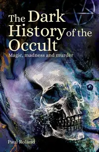 在飛比找誠品線上優惠-The Dark History of the Occult