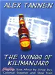 The Wings of Kilimanjaro ― Through East Africa by Scrap Bus, Colonial Steamer and Slow Train