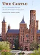 The Castle ─ An Illustrated History of the Smithsonian Building