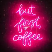 But First, Coffee Pink Acrylic 20"x14" Neon Sign Light Lamp With Dimmer