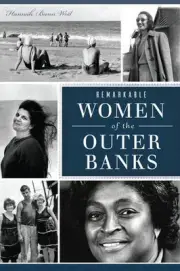Remarkable Women of the Outer Banks by Hannah Bunn West (English) Paperback Book