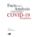 FACTS AND ANALYSIS:：CANVASSING COVID－19 RESPONSES