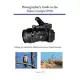 Photographer’’s Guide to the Nikon Coolpix P950: Getting the Most from Nikon’’s Superzoom Digital Camera