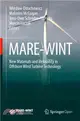 Mare-wint ― New Materials and Reliability in Offshore Wind Turbine Technology