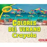 COLORES DEL VERANO CRAYOLA/ CRAYOLA SUMMER COLORS
