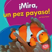 在飛比找博客來優惠-Mira, un pez payaso!/ Look, a 