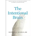 THE INTENTIONAL BRAIN: MOTION, EMOTION, AND THE DEVELOPMENT OF MODERN NEUROPSYCHIATRY