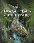 The Dragon Bone Journal: 2025 Issue by Effie Joe Stock Paperback Book