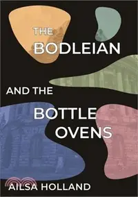 在飛比找三民網路書店優惠-The Bodleian and the Bottle Ov