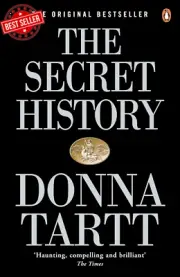 The Secret History: from the Pulitzer Prize-Winning Author of the Goldfinch