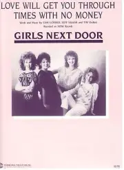 GIRLS NEXT DOOR "LOVE WILL GET YOU THROUGH TIMES WITH NO MONEY" SHEET MUSIC-NEW