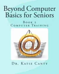 在飛比找博客來優惠-Beyond Computer Basics for Sen
