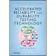 Accelerated Reliability and Durability Testing Technology