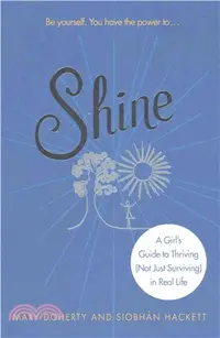 在飛比找三民網路書店優惠-Shine ― A Girl's Guide to Thri