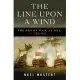 The Line Upon a Wind: The Great War at Sea, 1793-1815